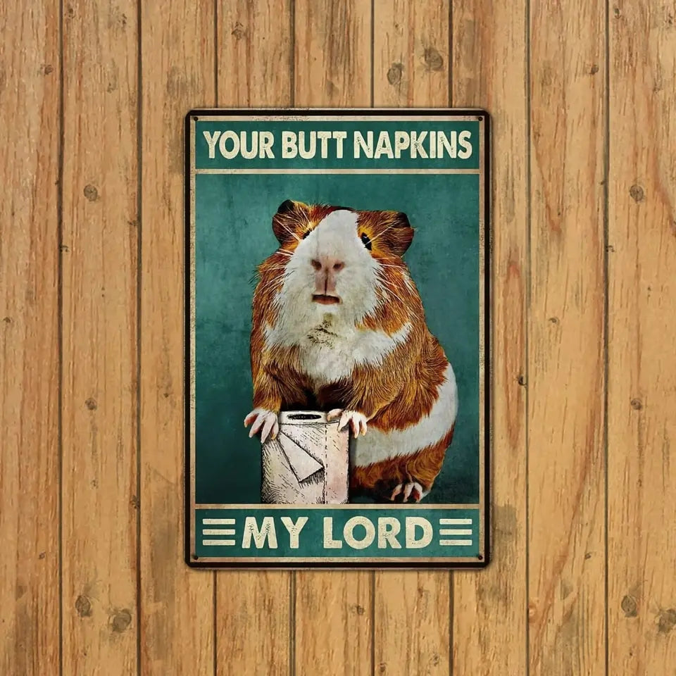 Guinea Pig "Your But* napkins" sign