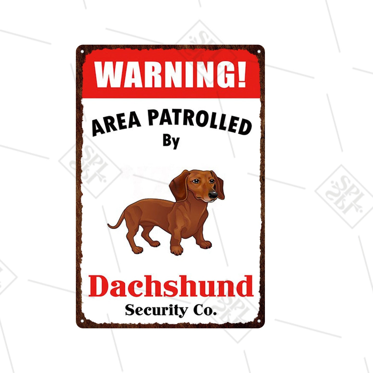 "Warning Area Patrolled by 'Dog' Security & Co" signs - Style's Bug Dachshund