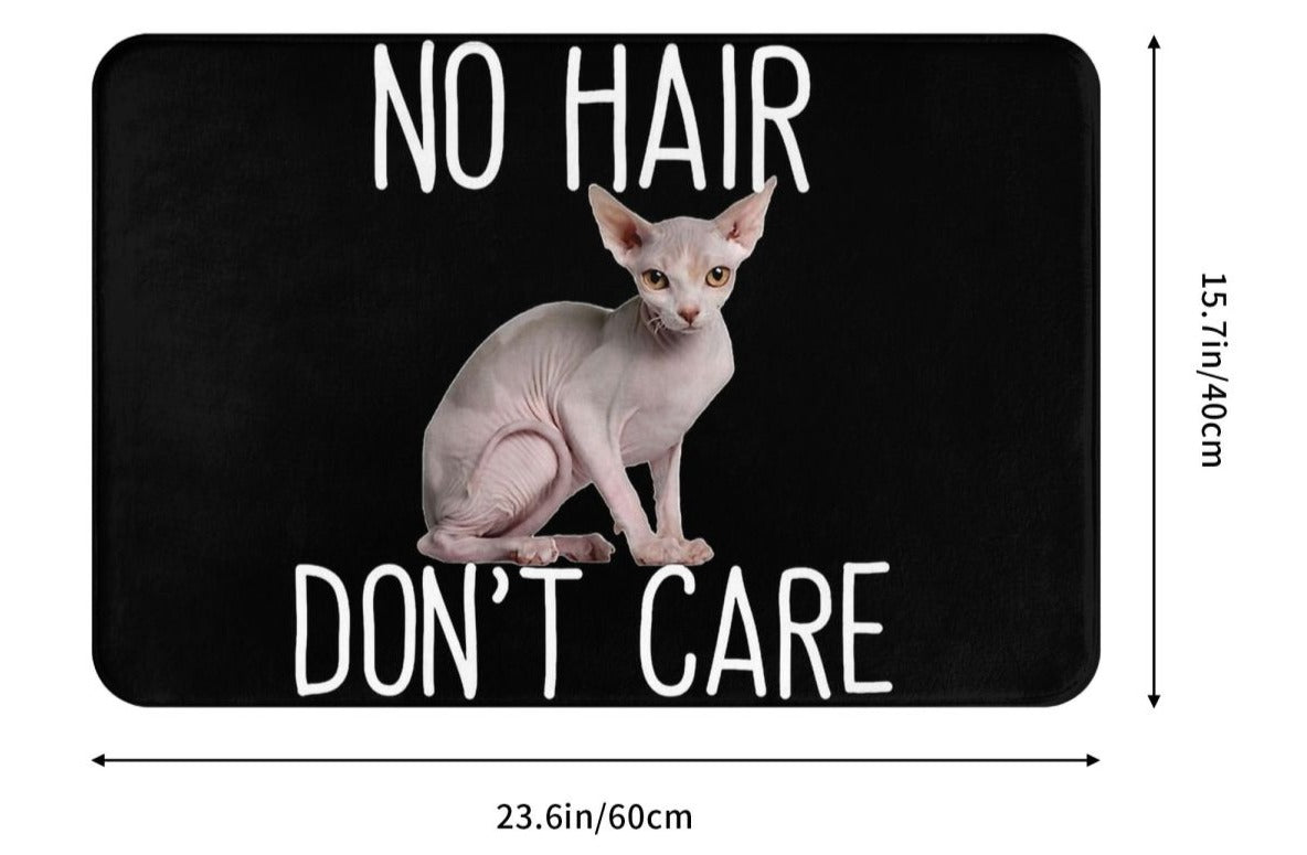 "NO HAIR DON'T CARE" Sphynx cat mat