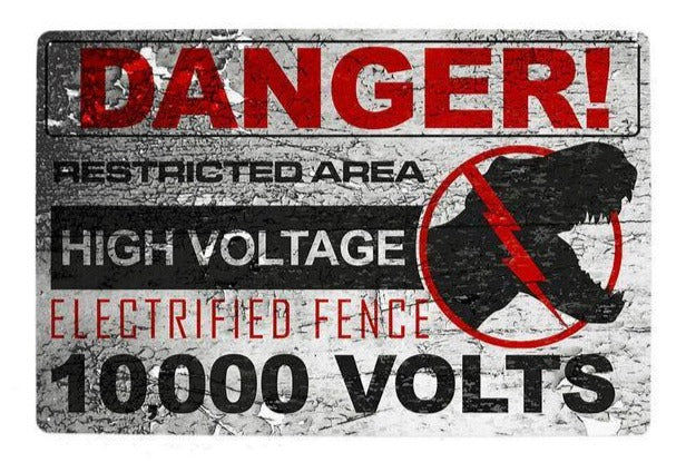 T-rex Enclosure Electrified Fence warning sign - Style's Bug