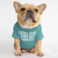 "I STILL LIVE WITH MY PARENTS" Dog T-shirts - Style's Bug